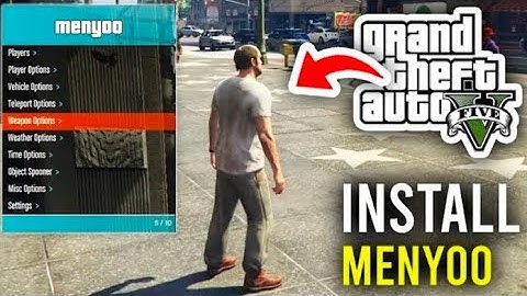 How To Install Menyoo Mod Menu In GTA V - Full Guide