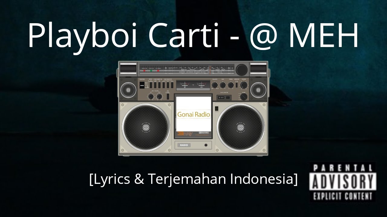 Playboi Carti - @ MEH [Lyrics & Terjemahan Indonesia] - YouTube