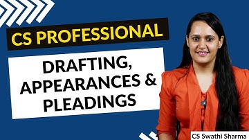 CS Professional :  Birds Eye View of Drafting, Pleading & Appearances #csprofessional #csexams #CS
