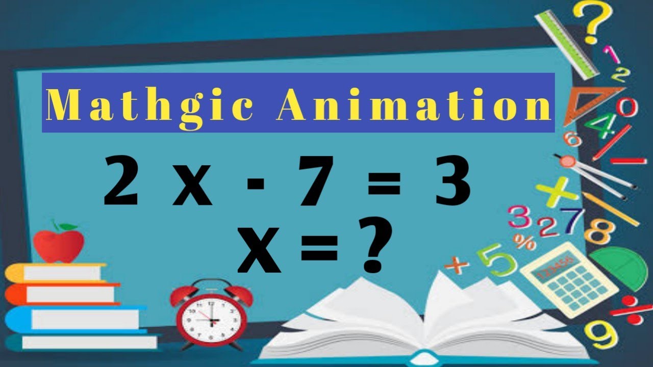 How to solve a simple Linear equation: |mathgic| |animation| - YouTube