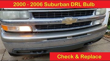 2000 - 2006 Suburban DRL Bulb Replacement