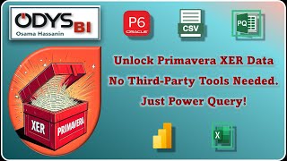 05.1-Automate Power BI and Excel Reports by using PRIMAVERA XER file and Power Query - XER reader