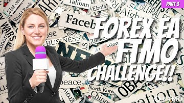 £70K FTMO Challenge with a FOREX ROBOT! - Part 3 - So Much NEWS!