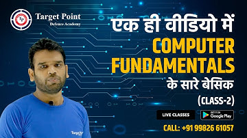 Class 02 Introduction to Computer Fundamentals | Target Point Defence Academy