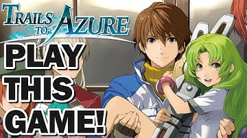 Yes, You Should Also Play The Legend of Heroes: Trails to Azure (Review)