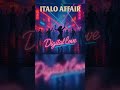 Italo Affair - Digital Love