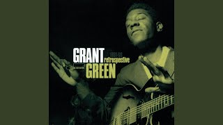 Video thumbnail of "Grant Green - My Little Suede Shoes"