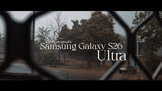 Samsung Galaxy S26 Ultra Cinematic 4k Footage