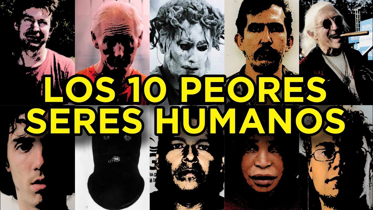 10 PEORES SERES HUMANOS (ft. @Apocalipsis )