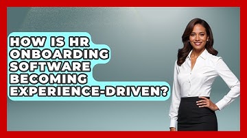 How Is HR Onboarding Software Becoming Experience-driven? - Legal And HR SaaS Stack