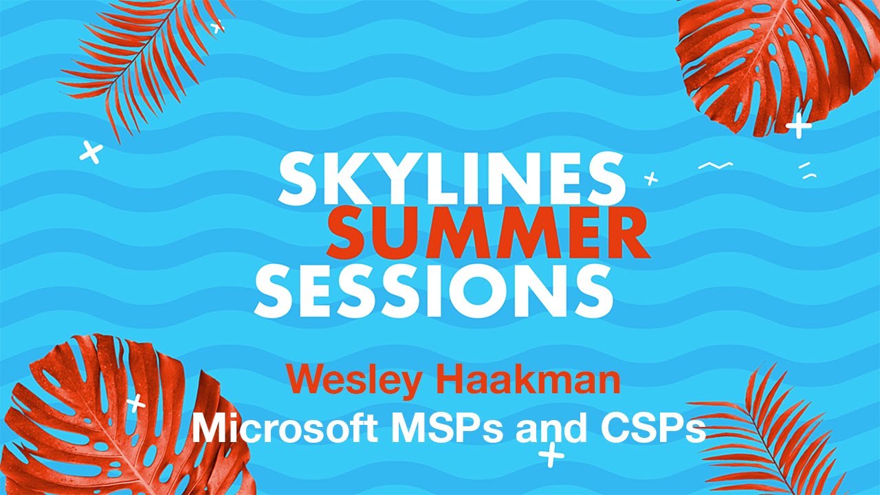Microsoft Azure MSPs And CSPs Wesley Haakman YouTube