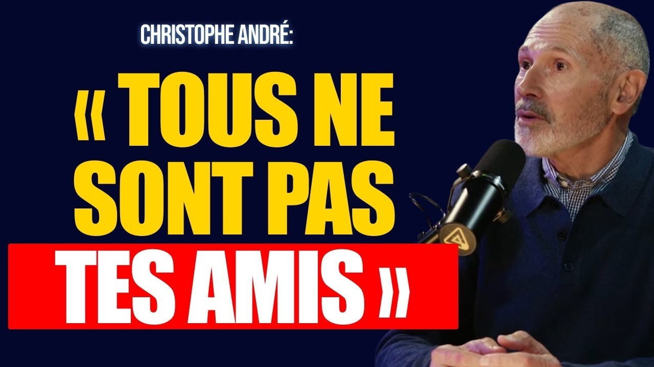 arrête de faire confiance aveuglément, tous ne sont pas tes amis | Christophe André