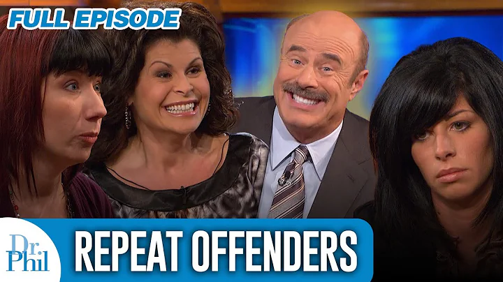 Repeat Offenders | FULL EPISODE | Dr. Phil