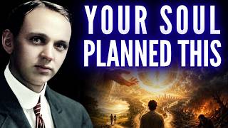 Edgar Cayce Revealed Why Your SOUL Chose This Life Before You Were Born