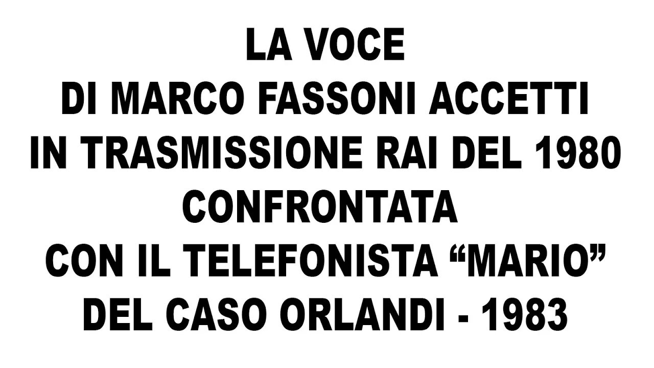 Voce di Marco F Accetti alla RAI nel 1980 confrontata con voce telefonista 