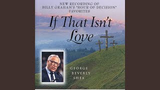Video thumbnail of "George Beverly Shea - Room At The Cross For You"
