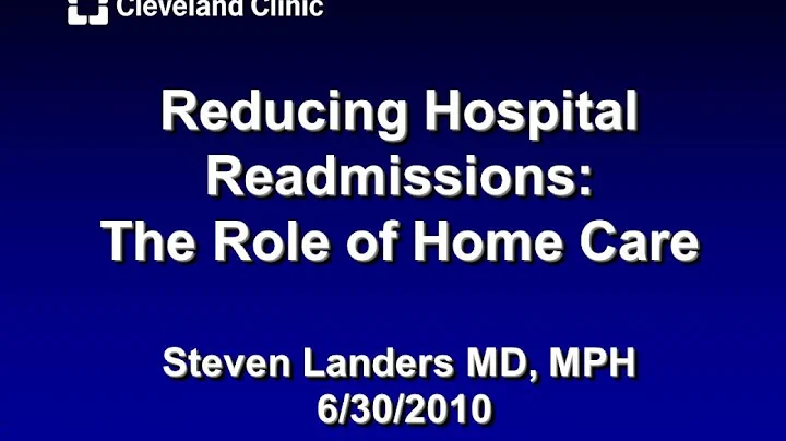 Reducing Hospital Readmissions: The Role of Home Care
