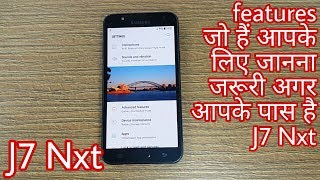 Galaxy J7 Nxt features Explain