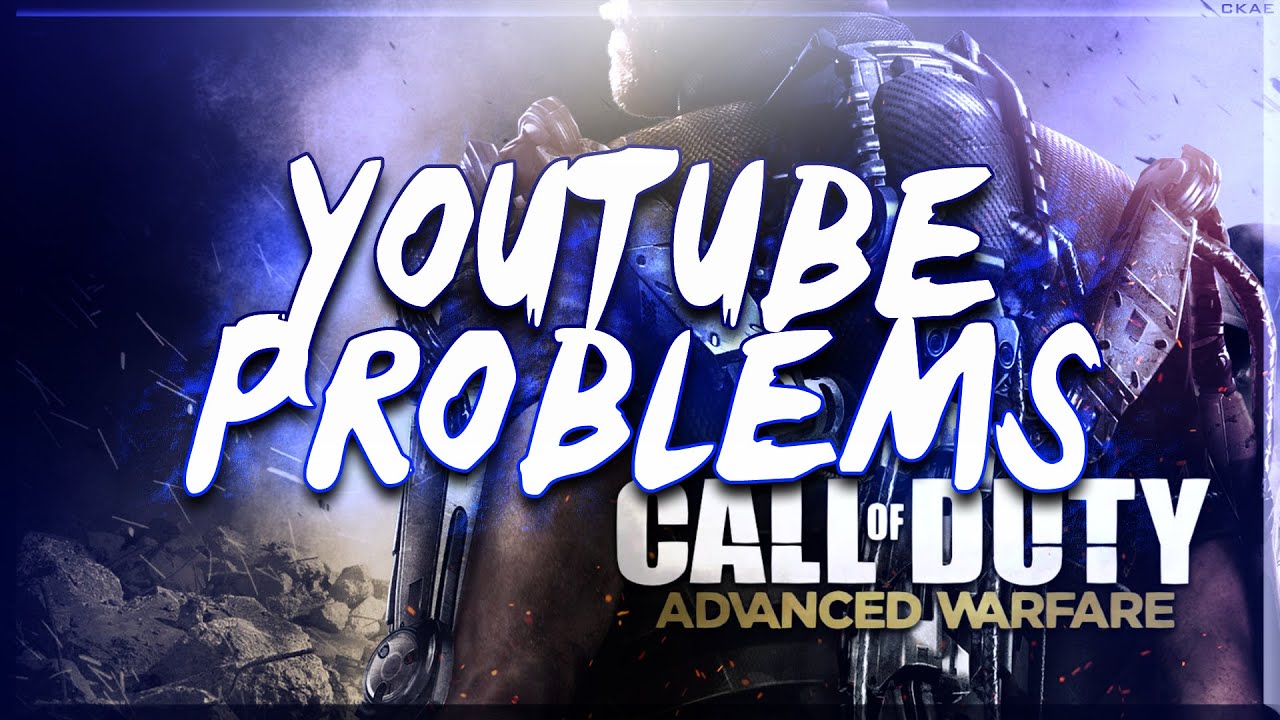 Im So Niitro - YouTube Problems? (Advanced Warfare)