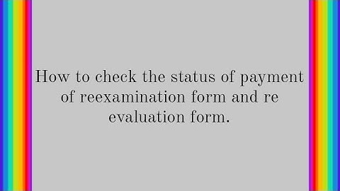 How to check the status of reexamination and reevaluation form of J. U. explained in detail.