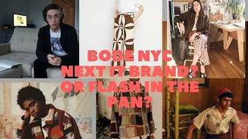 Bode NY - Next It Brand? or Flash In The Pan?