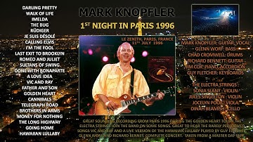 Mark Knopfler - 1996 - First night in Paris [AUDIO ONLY]