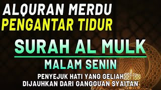 Al-quran Merdu Pengantar Tidur Surah Al-mulk I bacaan merdu,  Penyejuk Hati & terhindar Gangguan jin