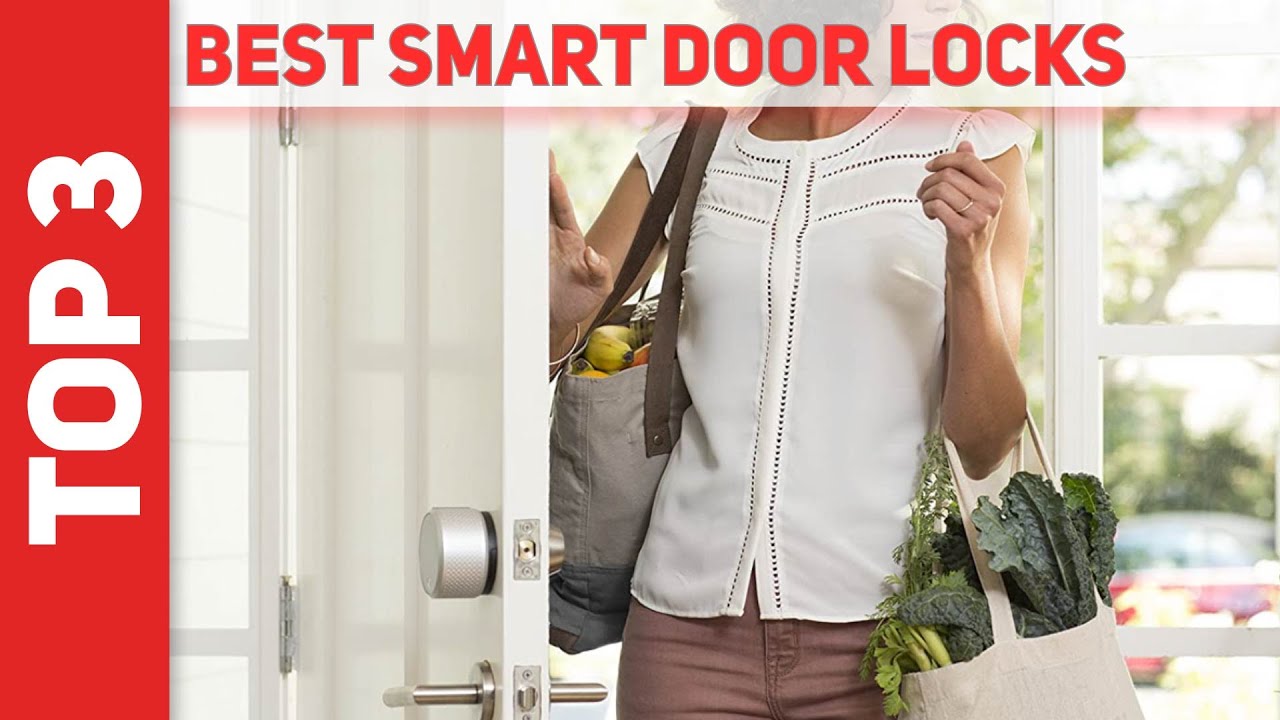Top 3 Best Smart Door Locks 2022 [The Best Smart Door Locks] YouTube