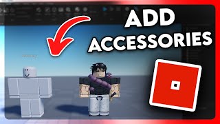 How to Add Accessories in Roblox Studio (2024)