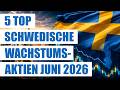 5 top schwedische Wachstumsaktien Juni 2026 | Aktien mit Potenzial Schweden
