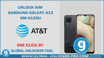 Unlock Sim Samsung Galaxy A12 SM-A125U AT&T By Global Unlocker Pro