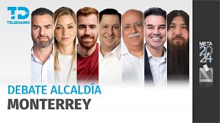 Debate por la Alcaldia de Monterrey 2024