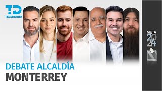 Debate por la Alcaldía de Monterrey 2024 #monterrey #elecciones2024