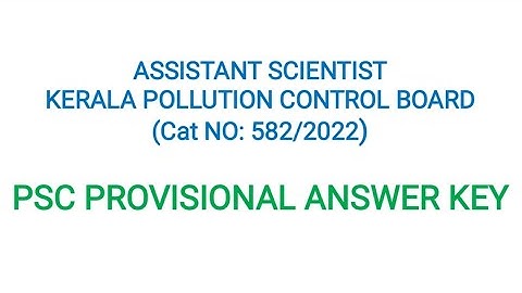 Assistant Scientist Pollution control board - PSC Provisional Answer key Released