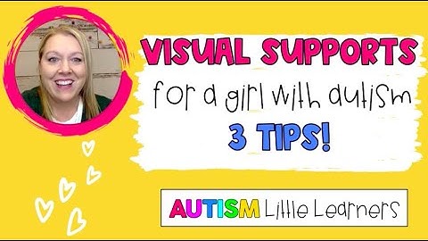 Visual Supports For Autistic Girls