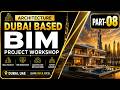 08- Complete Dubai BIM Villa Project Series | Architecture + Structure + MEP + Interior