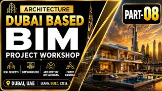 08- Complete Dubai BIM Villa Project Series | Architecture + Structure + MEP + Interior