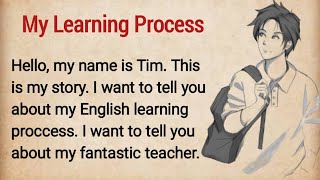Famous My Learning Process Part 1 || Learn English Through Story || Graded Reader || Improve Your English Net Worth