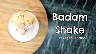 Badam Shake Recipe | By Sagar's Kitchen