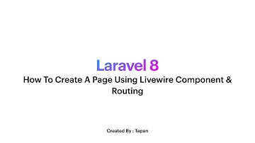 Laravel 8 | Pages, Livewire Components & Routing