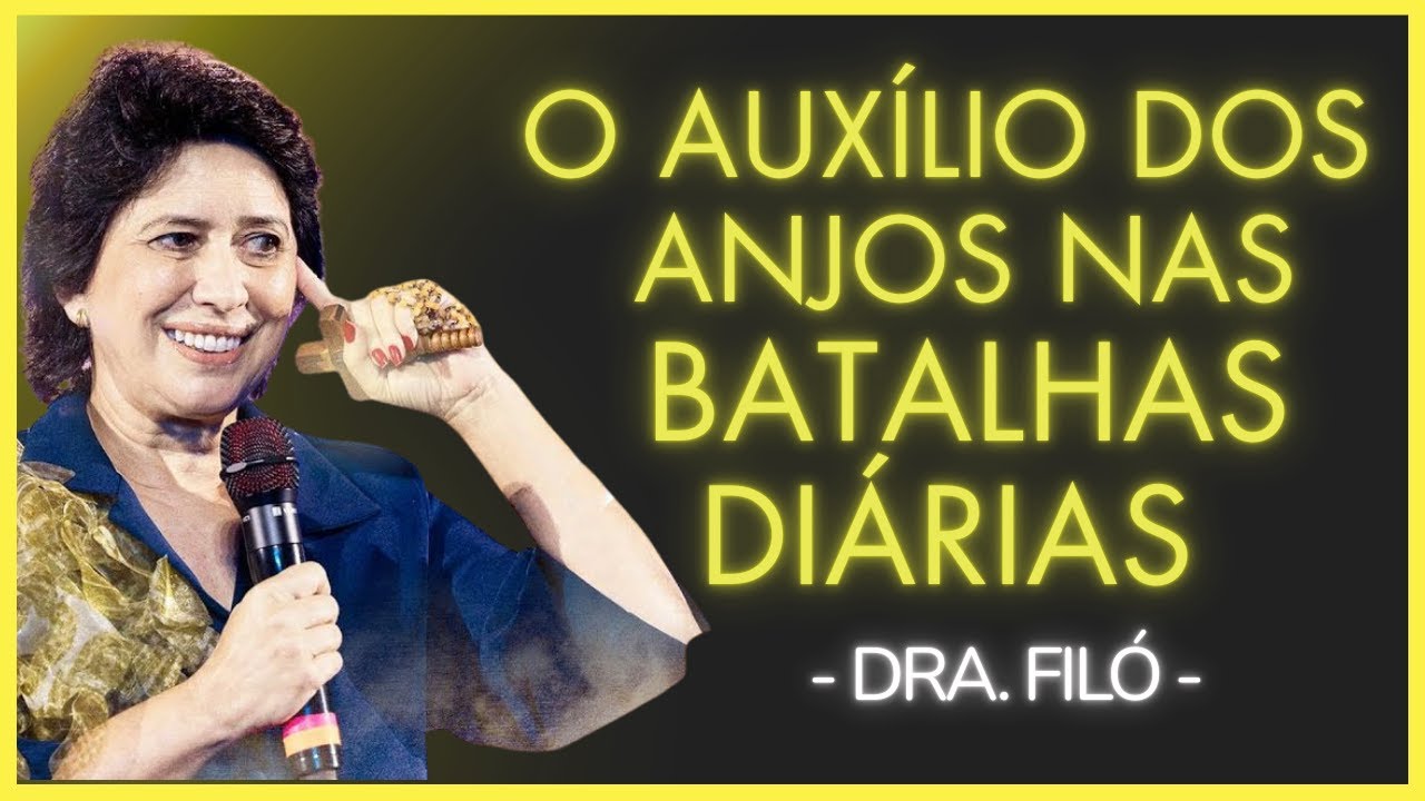 SEUS ANJOS ESTÃO LUTANDO POR VOCÊ AGORA, ENTENDA O SINAL - Dra. Filó