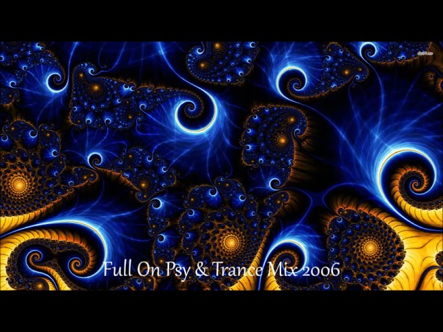 Full On Psy Trance Mix (2006) - YouTube