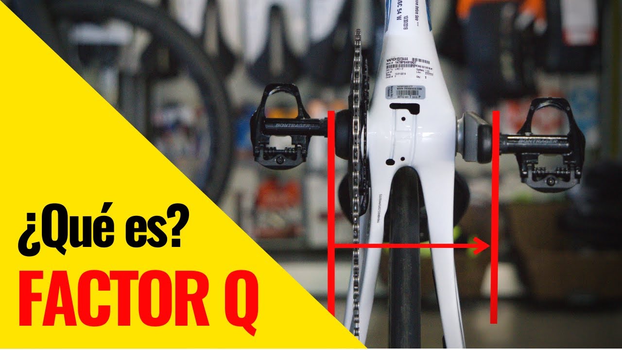 FACTOR Q EN BICICLETAS ¿QUÉ ES? ¿AFECTA ESTA VARIABLE AL PEDALEO EN