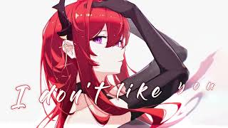 Nightcore - i don&#39;t like u