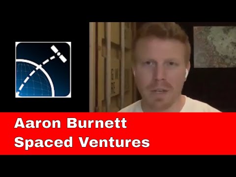 Aaron Burnett - Investing in Space Companies: Spaced Ventures