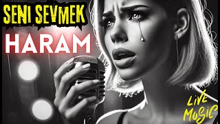 🎶 Seni̇ Sevmek Haram - Yasak Aşkın Şarkısı
