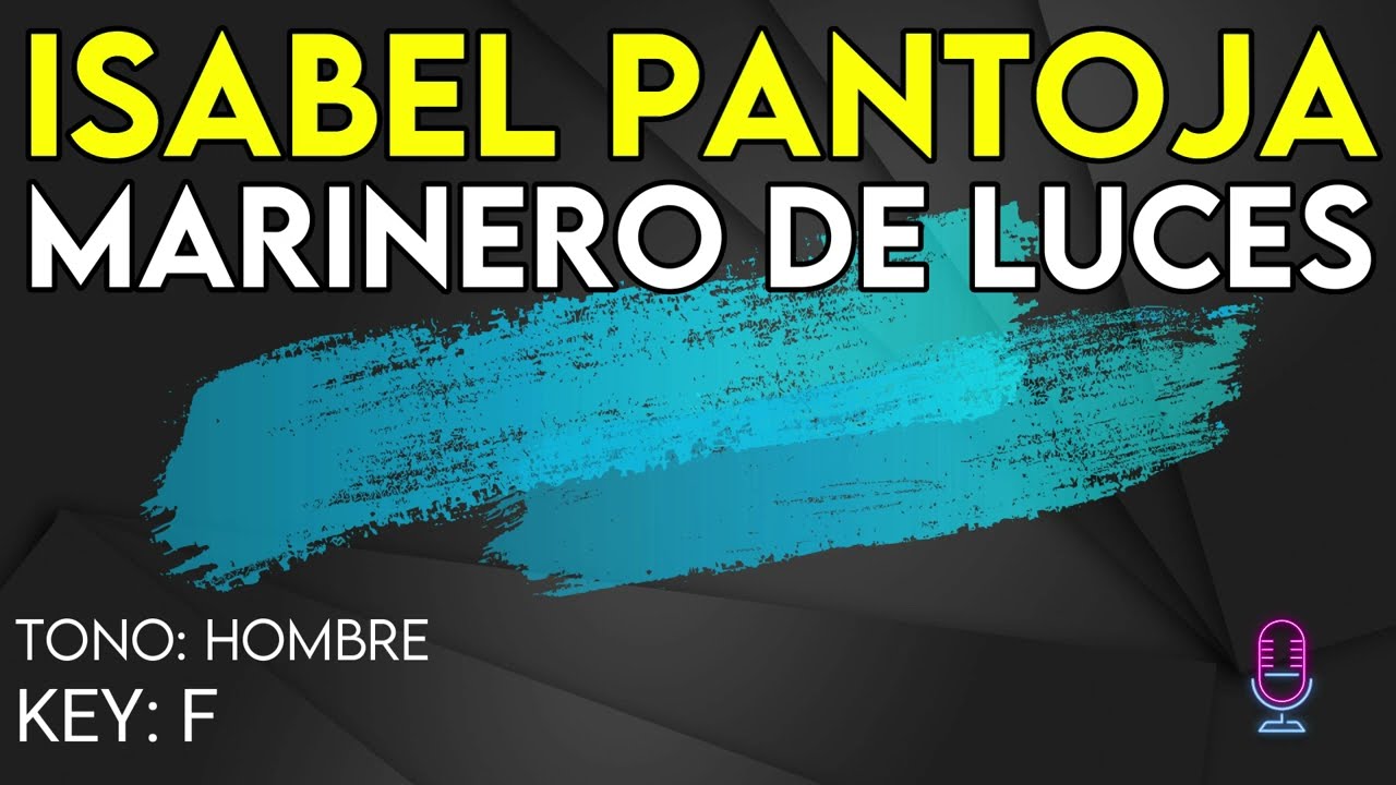 Isabel Pantoja - Marinero De Luces - karaoke Instrumental - Hombre
