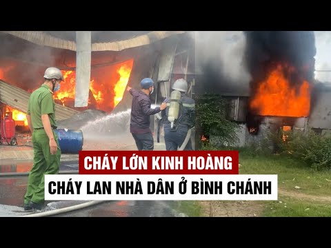 Video Rùng mình vì vụ cháy lớn kinh hoàng, cháy lan nhà dân... - youtube