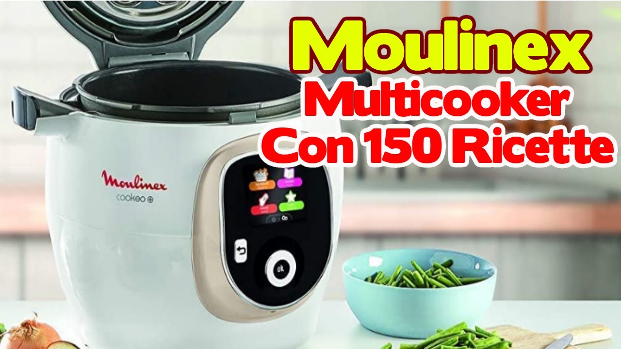 Moulinex Cookeo + Multicooker Con 150 Ricette Pre Impostate 