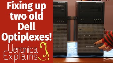 Fixing up two old Dell Optiplexes
